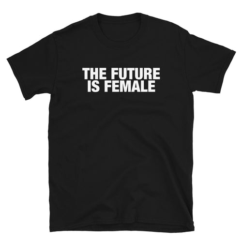 THE FUTURE IS FEMALE