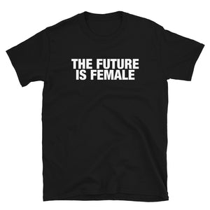 THE FUTURE IS FEMALE